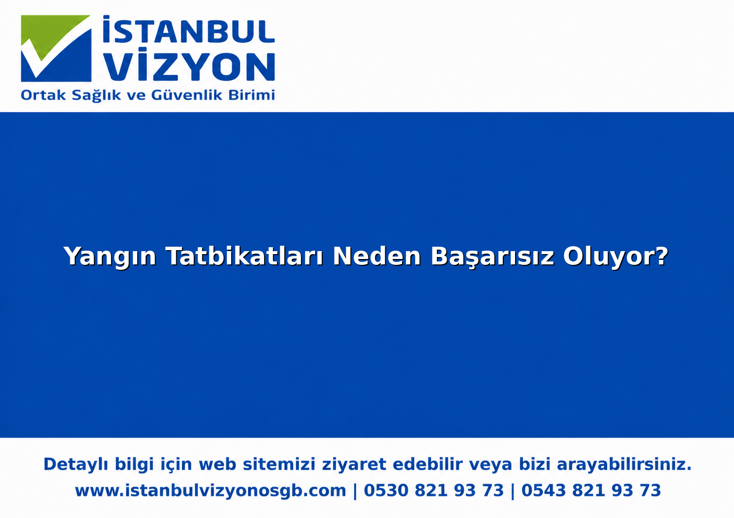 Yangın Tatbikatları Neden Başarısız Oluyor?