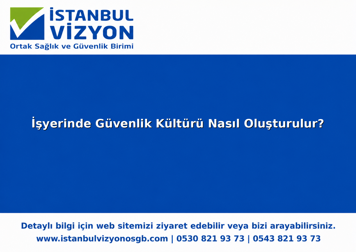 İşyerinde Güvenlik Kültürü Nasıl Oluşturulur?