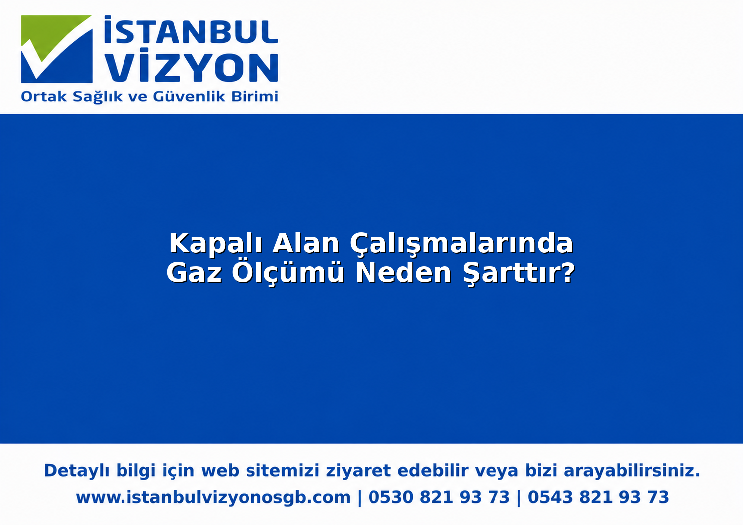Kapalı Alan Çalışmalarında Gaz Ölçümü Neden Şarttır?