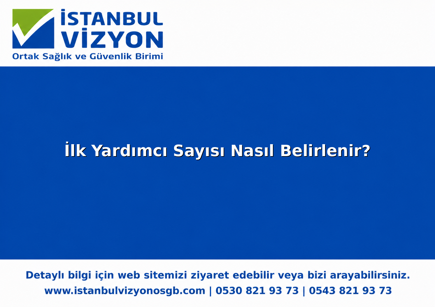 İlk Yardımcı Sayısı Nasıl Belirlenir?
