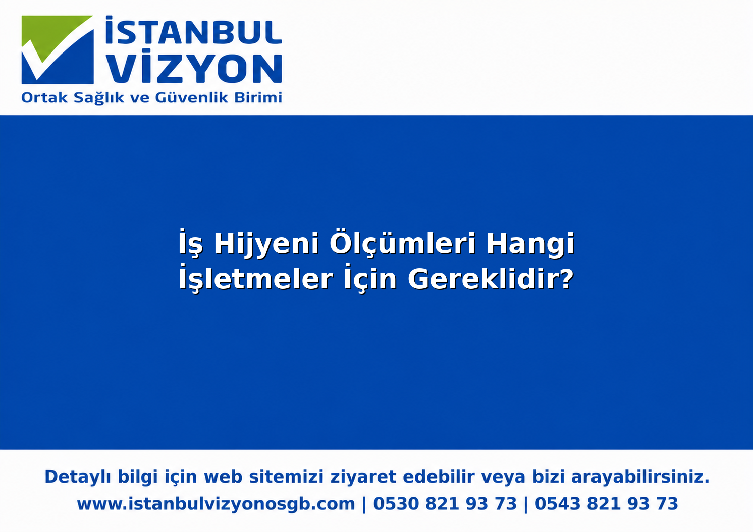 İş Hijyeni Ölçümleri Hangi İşletmeler İçin Gereklidir?