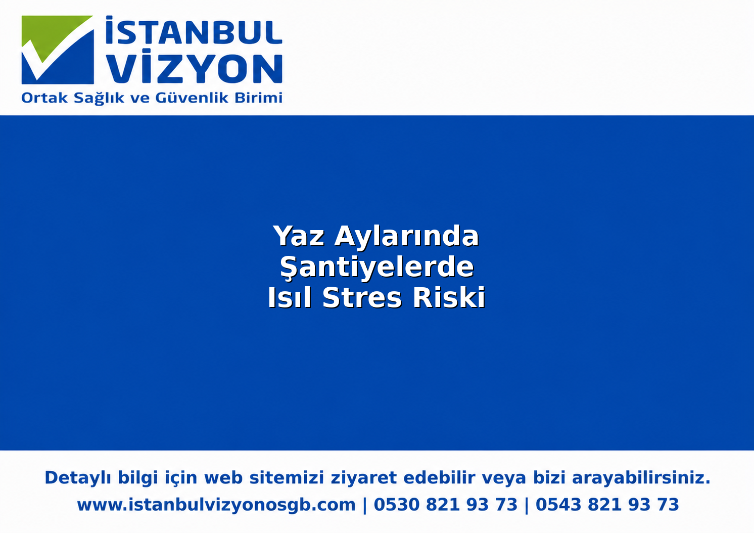 Yaz Aylarında Şantiyelerde Isı Stresi Riski