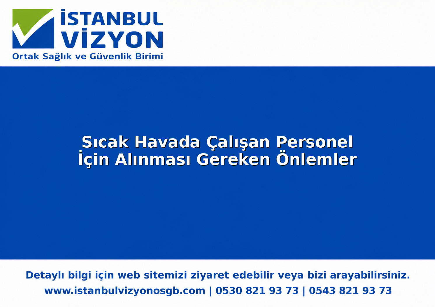 Sıcak Havada Çalışan Personel İçin Alınması Gereken Önlemler