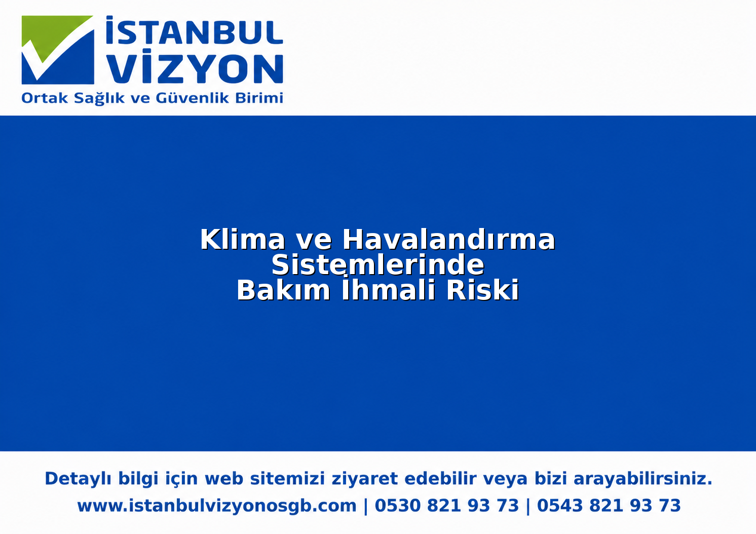 Klima ve Havalandırma Sistemlerinde Bakım İhmali Riski